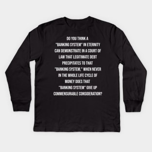 Quote About Student Debt Kids Long Sleeve T-Shirt